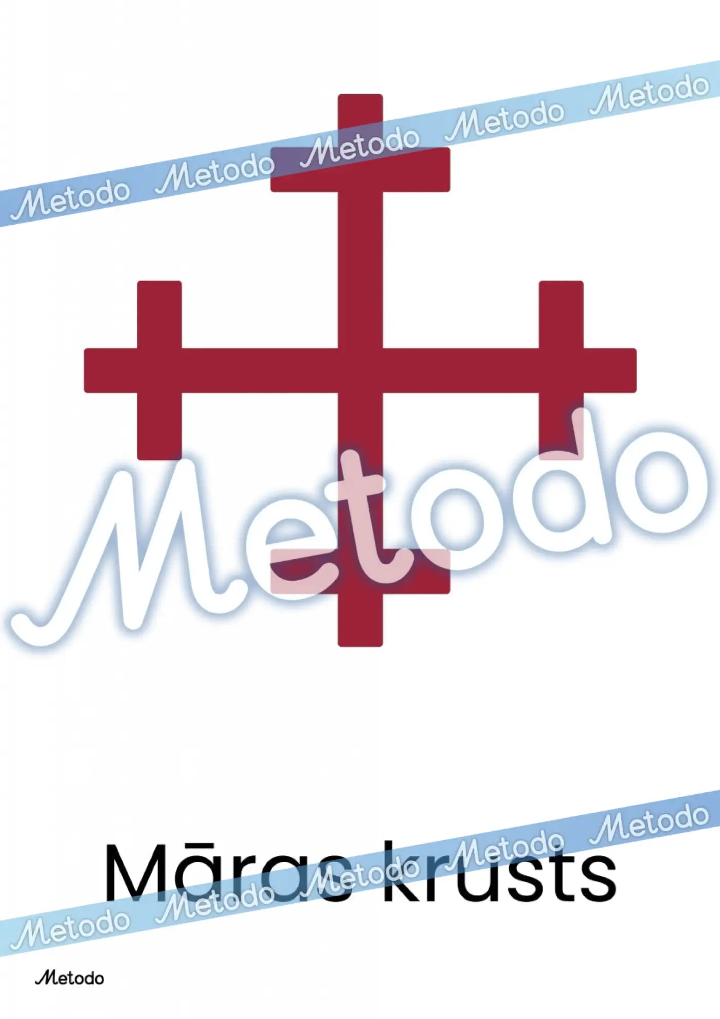 Latviešu etnogrāfiskās zīmes - plakāti Māras krusts Latvju zīmes Metodo